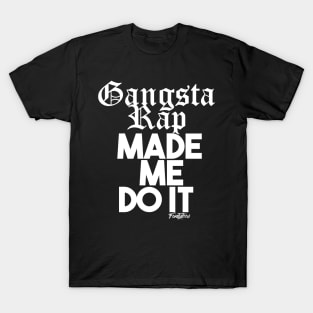 GANGSTA RAP White T-Shirt